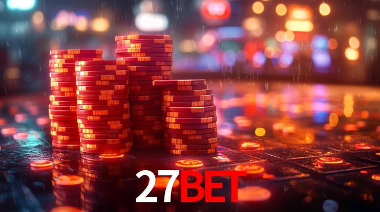 Explore as vantagens do 27BET: serviço profissional e confiabilidade